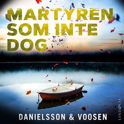 Martyren som inte dog - Roman Voosen och Kerstin Danielsson.