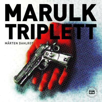 Marulktriplett - Mårten Dahlrot.