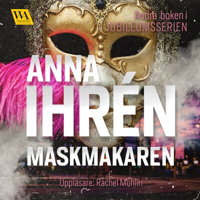 Maskmakaren - Anna Ihrén.