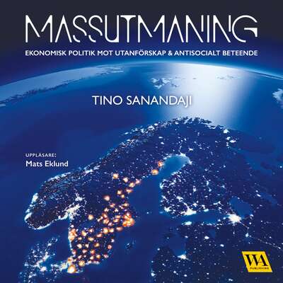 Massutmaning - Tino Sanandaji.