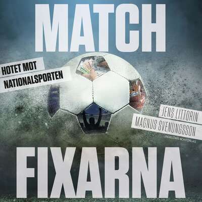 Matchfixarna: hotet mot nationalsporten