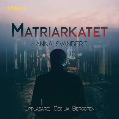 Matriarkatet - Hanna Svanberg.