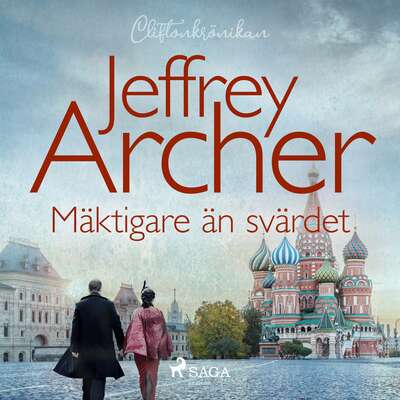 Mäktigare än svärdet - Jeffrey Archer.