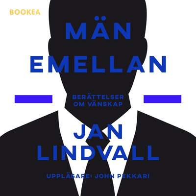 Män emellan : berättelser om vänskap - Jan Lindvall.