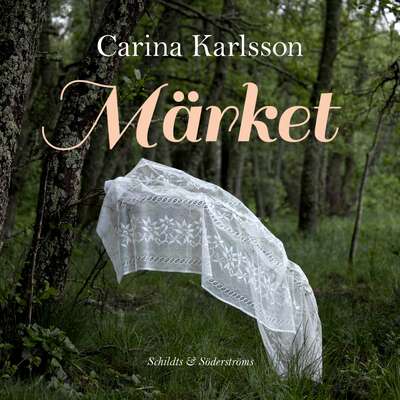 Märket - Carina Karlsson.