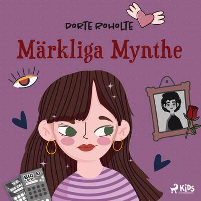 Märkliga Mynthe - Dorte Roholte.