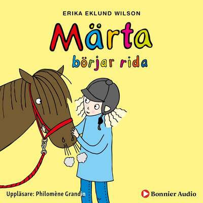 Märta börjar rida - Erika Eklund Wilson.