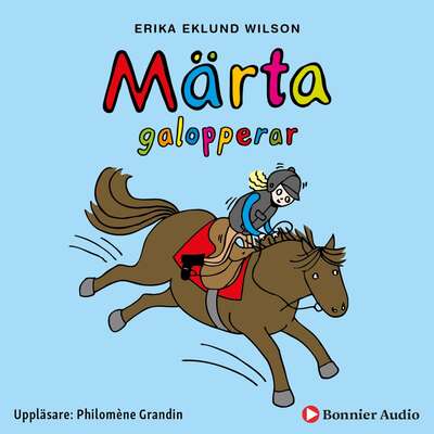 Märta galopperar - Erika Eklund Wilson.