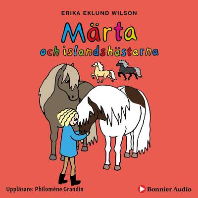 Märta och islandshästarna - Erika Eklund Wilson.