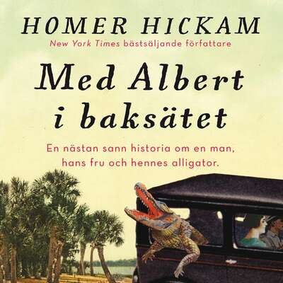 Med Albert i baksätet - Homer Hickam.