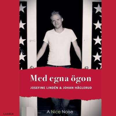 Med egna ögon - Josefine Lindén och Johan Häglerud.