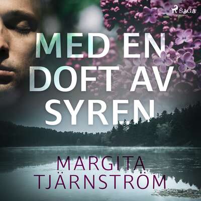 Med en doft av syren - Margita Tjärnström.