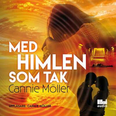 Med himlen som tak - Cannie Möller.