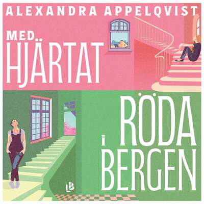 Med hjärtat i Röda bergen - Alexandra Appelqvist.