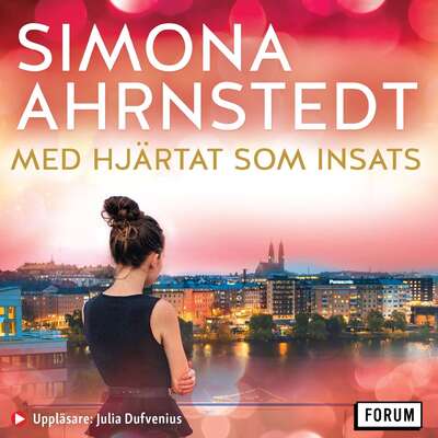 Med hjärtat som insats - Simona Ahrnstedt.