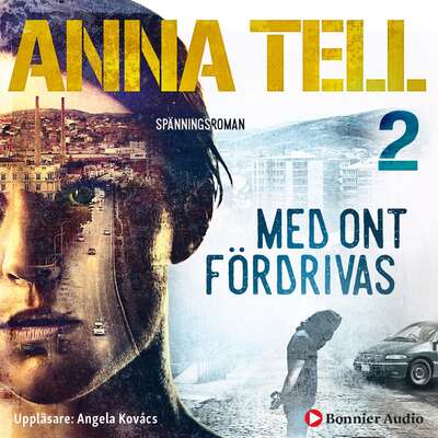 Med ont fördrivas - Anna Tell.