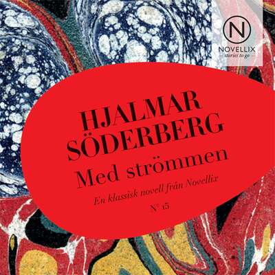 Med strömmen - Hjalmar Söderberg.