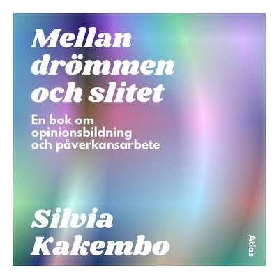 Mellan drömmen och slitet - Silvia Kakembo.