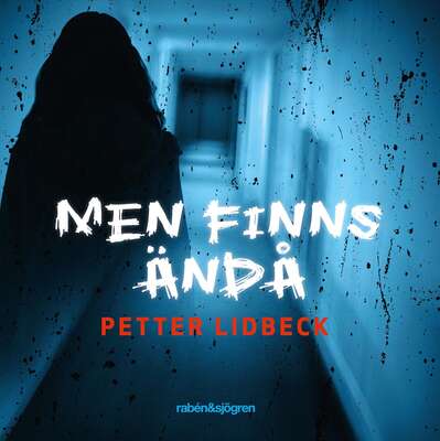 Men finns ändå - Petter Lidbeck.