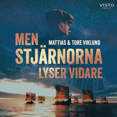 Men stjärnorna lyser vidare - Tore Viklund och Mattias Viklund.