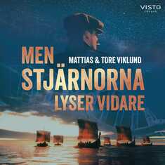 Men stjärnorna lyser vidare