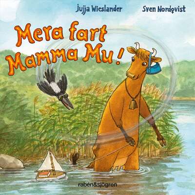 Mera fart Mamma Mu - Jujja Wieslander.