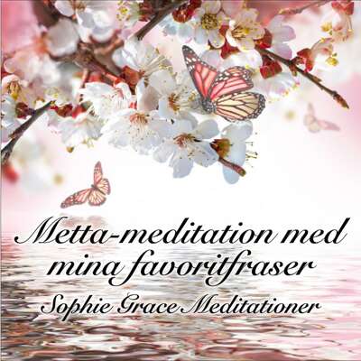 Metta-meditation med mina favoritfraser