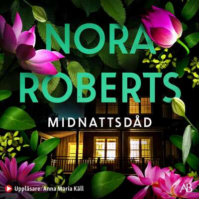 Midnattsdåd - Nora Roberts.