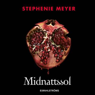 Midnattssol - Stephenie Meyer.