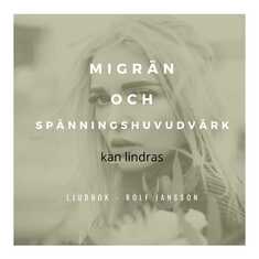 Migrän och spänningshuvudvärk kan lindras