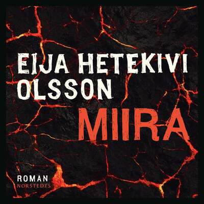 Miira - Eija Hetekivi Olsson.