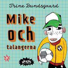 Mike och talangerna