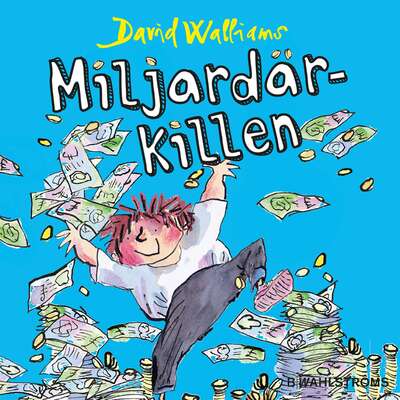 Miljardärkillen - David Walliams.