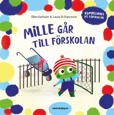 Mille går till förskolan - Ellen Karlsson.