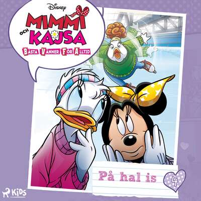 Mimmi och Kajsa 4 - På hal is - Disney.