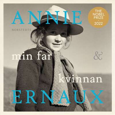 Min far & Kvinnan - Annie Ernaux.