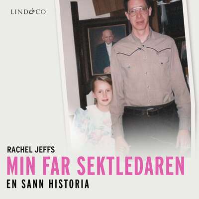 Min far sektledaren: En sann historia