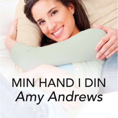 Min hand i din - Amy Andrews.