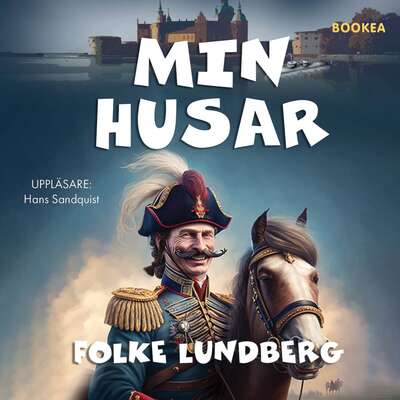 Min husar - Folke Lundberg.