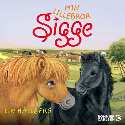 Min lillebror Sigge - Lin Hallberg.