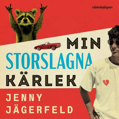 Min storslagna kärlek - Jenny Jägerfeld.