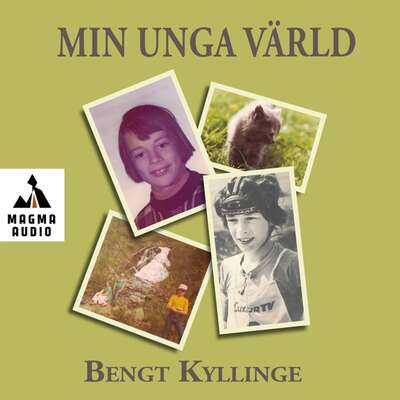 Min unga värld - Bengt Kyllinge.