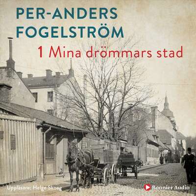 Mina drömmars stad - Per Anders Fogelström.