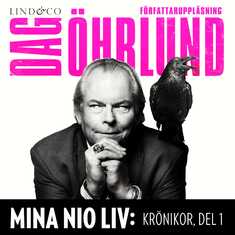 Mina nio liv: Krönikor, del 1