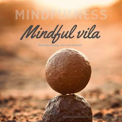 Mindful vila - Camilla Gyllensvan.