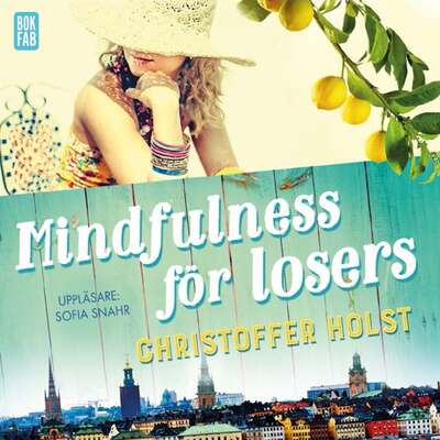 Mindfulness för losers - Christoffer Holst.