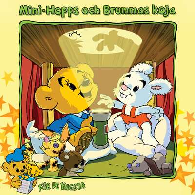 Mini-Hopps och Brummas koja - Magnus Skanbäck.