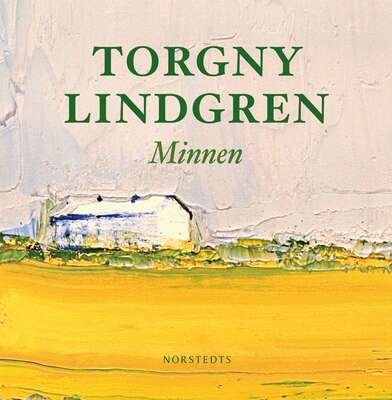 Minnen - Torgny Lindgren.