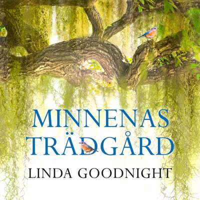 Minnenas trädgård - Linda Goodnight.