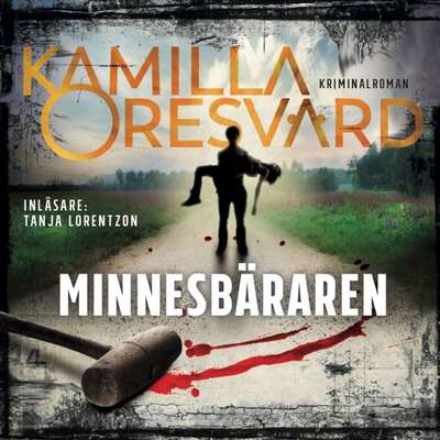 Minnesbäraren - Kamilla Oresvärd.